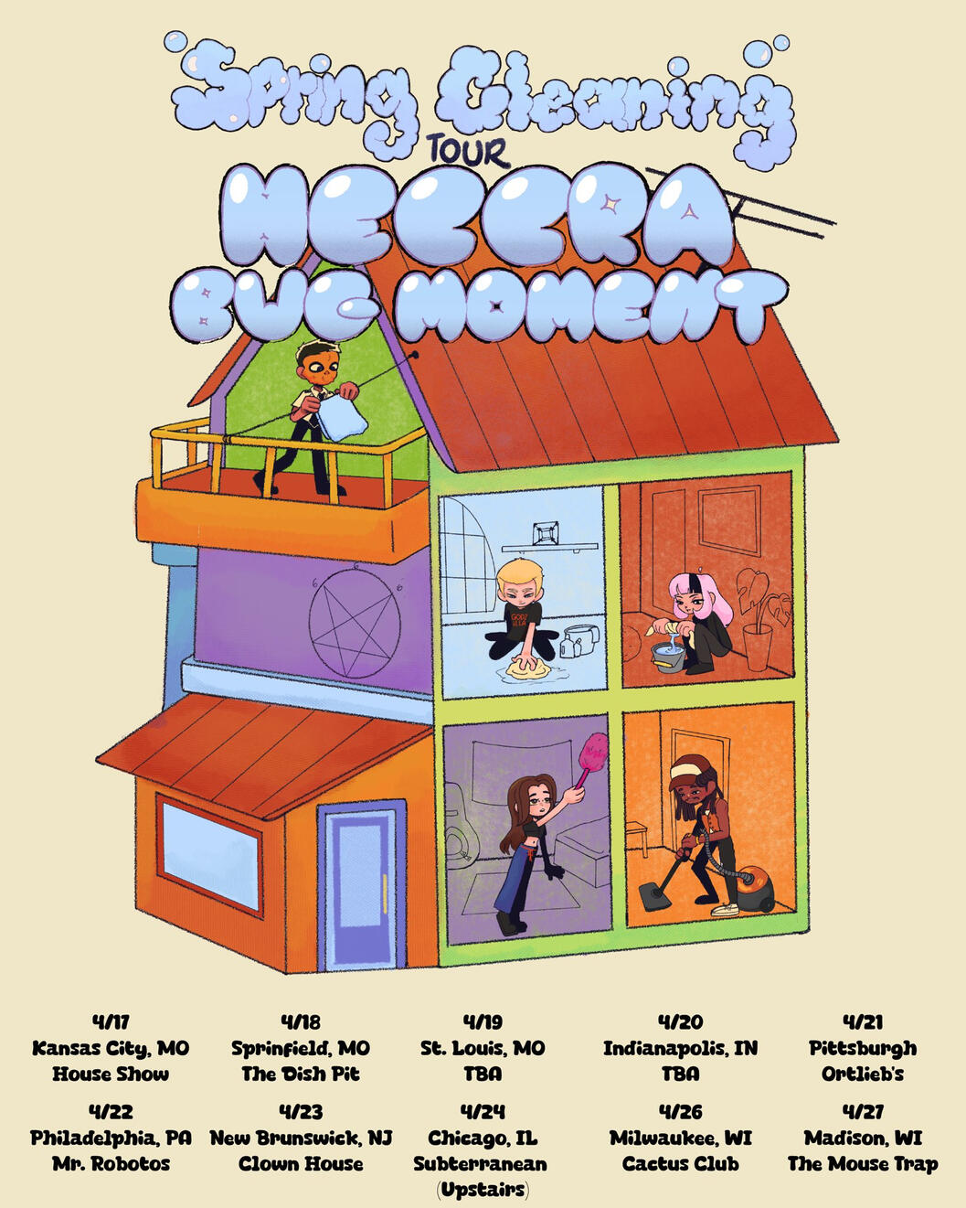 Tour poster for Heccra and Bug Moment's Spring Cleaning tour. Poster art contains a cartoon of the members of Bug Moment doing chores around a house